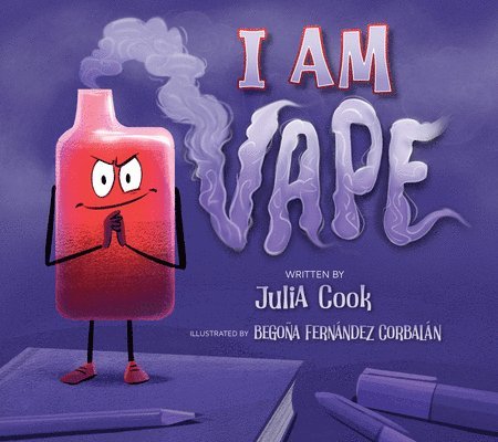 Julia Cook - I Am Vape, Häftad