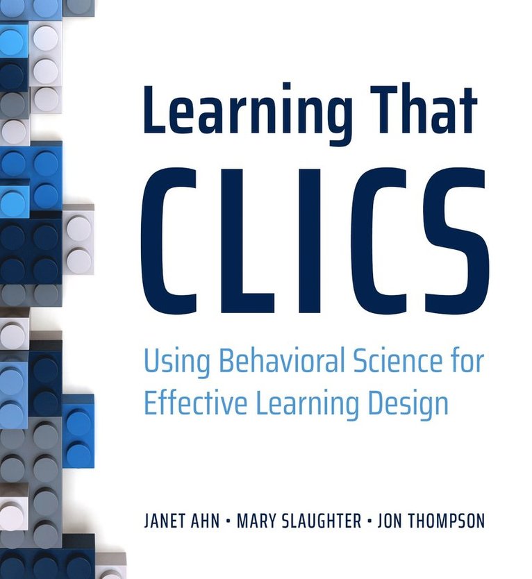 Mary Slaughter, Jon Thompson, Janet Ahn - Learning That CLICS, Häftad
