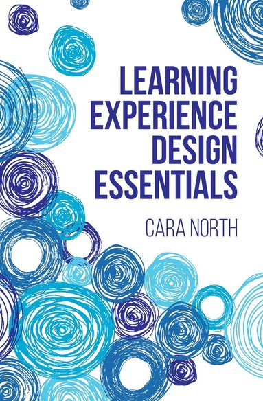 Cara North - Learning Experience Design Essentials, Häftad