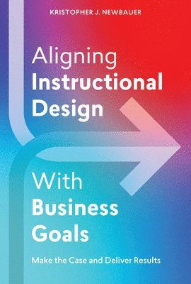 bokomslag Aligning Instructional Design With Business Results