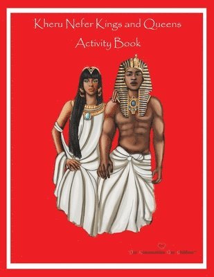 bokomslag Kheru Nefer Kings and Queens Educational Activity Book