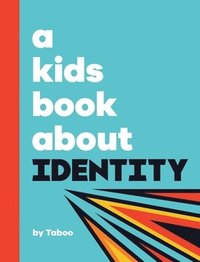 bokomslag A Kids Book About Identity