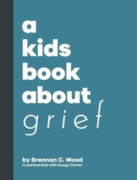 bokomslag Kids Book About Grief