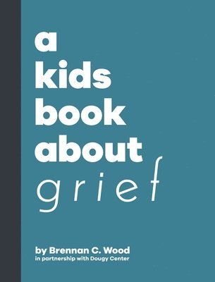 bokomslag Kids Book About Grief