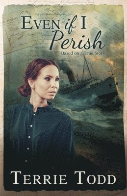Terrie Todd - Even if I Perish, Häftad