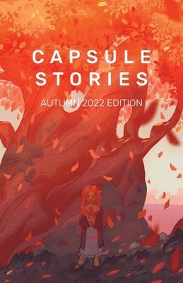 bokomslag Capsule Stories Autumn 2022 Edition