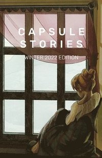 bokomslag Capsule Stories Winter 2022 Edition