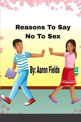 Reasons to say no to sex 1