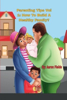 bokomslag Parenting Tips Volume 1