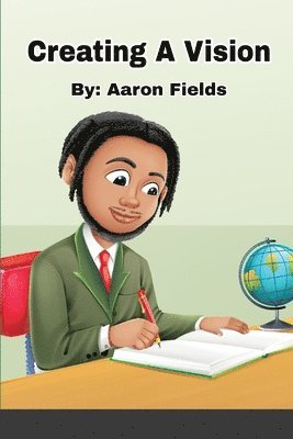 Creating A Vision