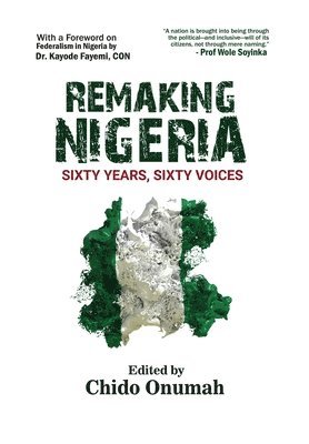 bokomslag Remaking Nigeria