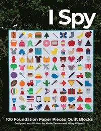 bokomslag I Spy 100 Foundation Paper Pieced Quilt Blocks