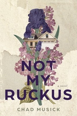 Chad Musick, Elizabeth Roderick - Not My Ruckus, Häftad