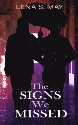 Lena S May, Lena S. May, S. May, Lena - Signs We Missed, Inbunden