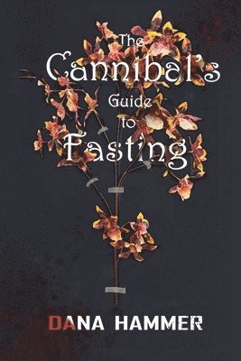 The Cannibal's Guide to Fasting 1
