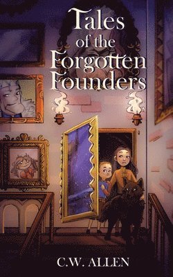 Tales of the Forgotten Founders 1