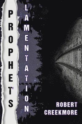 Robert Creekmore - Prophet's Lamentation, Häftad