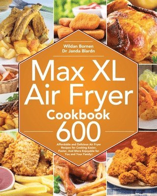 bokomslag Max XL Air Fryer Cookbook