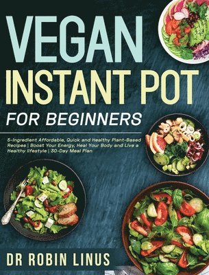 bokomslag Vegan Instant Pot for Beginners