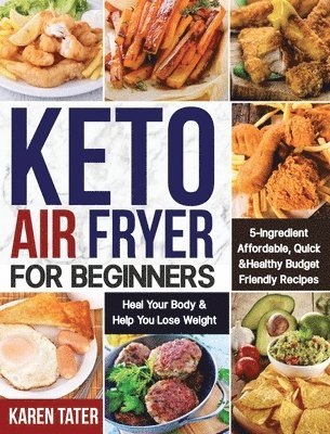 Keto Air Fryer for Beginners 1