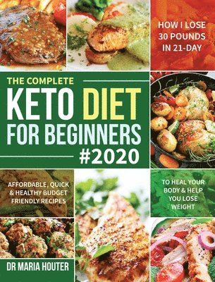 bokomslag The Complete Keto Diet for Beginners #2020