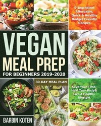 bokomslag Vegan Meal Prep for Beginners 2019-2020