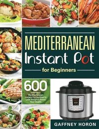 bokomslag Mediterranean Instant Pot for Beginners