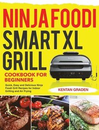 bokomslag Ninja Foodi Smart XL Grill Cookbook for Beginners