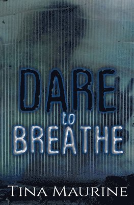 Dare to Breathe 1