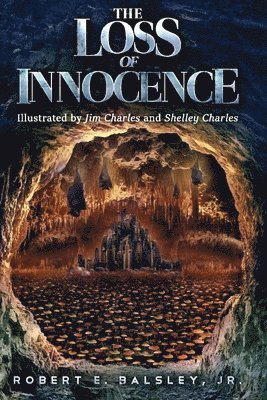 Robert Balsley Jr, Jr. Balsley, Robert, Robert Balsley, Jr., Jr. Robert Balsley - Loss of Innocence, Häftad