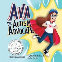 bokomslag Ava the Autism Advocate