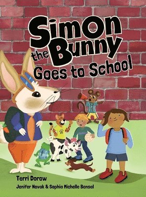 Terri Dorow - Simon the Bunny Goes to School, Inbunden