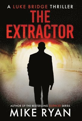 Mike Ryan - Extractor, Inbunden