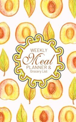 bokomslag Weekly Meal Planner And Grocery List