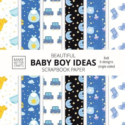 Beautiful Baby Boy Ideas Scrapbook Paper 8x8 Designer Baby Shower Scrapbook Paper Ideas for Decorative Art, DIY Projects, Homemade Crafts, Cool Nursery Decor Ideas 1
