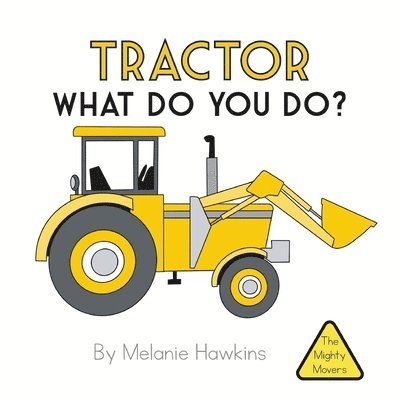 Tractor What Do You Do? 1