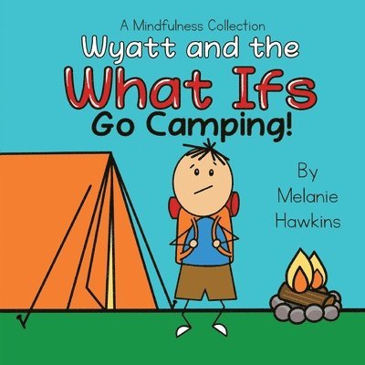 Melanie Hawkins - Wyatt and the What Ifs, Häftad