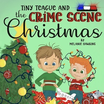 Melanie Hawkins - Tiny Teague and the Crime Scene Christmas, Häftad