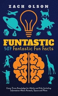 bokomslag Funtastic! 507 Fantastic Fun Facts