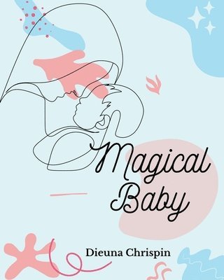 Magical Baby 1