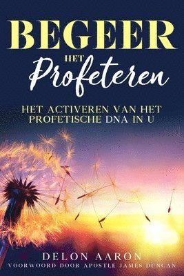 bokomslag Begeer het profeteren