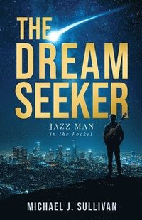 bokomslag The Dream Seeker