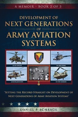Daniel P Schrage, Daniel P. Schrage, Bob Laning - Development of Next Generations of Army Aviation Systems, Häftad