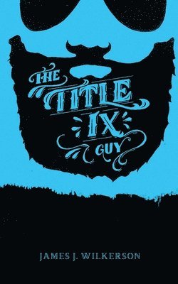 bokomslag The Title IX Guy