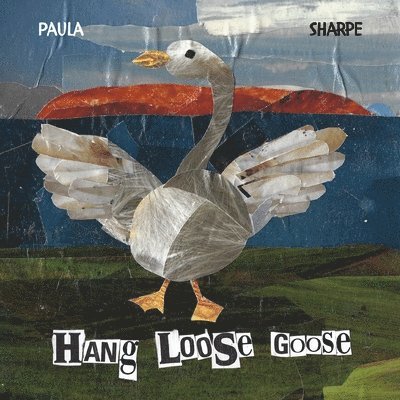 Hang Loose Goose 1