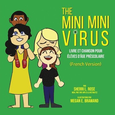 The Teensy Weensy Virus: Book and Song for Preschoolers (French) 1