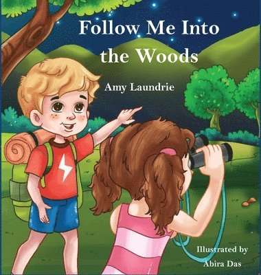 Follow Me Into the Woods 1