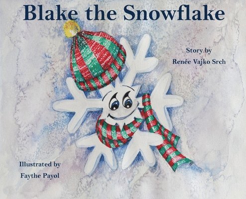 Blake the Snowflake 1