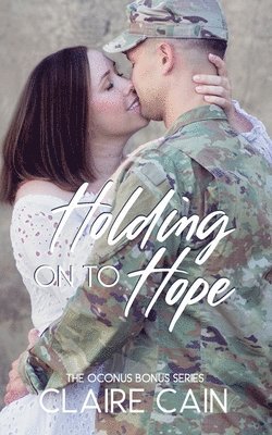Claire Cain - Holding On to Hope, Häftad