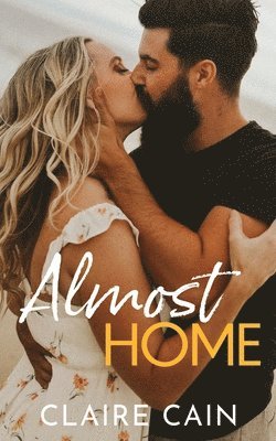 Claire Cain - Almost Home, Häftad